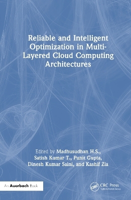 Reliable and Intelligent Optimization in Multi-Layered Cloud Computing Architectures - 