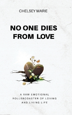 No One Dies from Love - Chelsey Marie