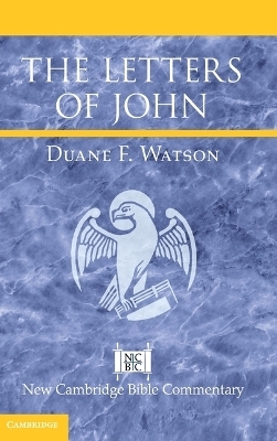 The Letters of John - Duane F. Watson