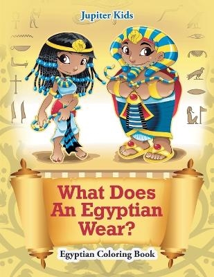 What Does An Egyptian Wear? -  Jupiter Kids