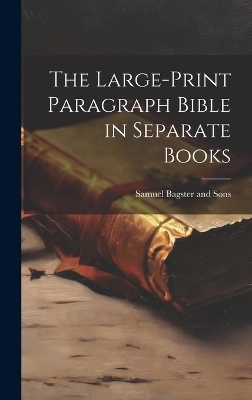 The Large-Print Paragraph Bible in Separate Books - 