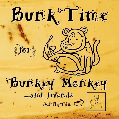 Bunk-Time for Bunkey Monkey - David J Liebherr