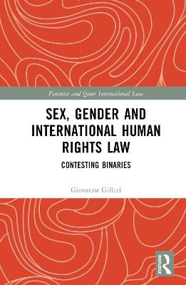 Sex, Gender and International Human Rights Law - Giovanna Gilleri