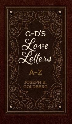 G-D's Love Letters - Joseph B Goldberg