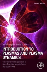 Introduction to Plasmas and Plasma Dynamics - Tang, Hai-Bin; York, Thomas M.