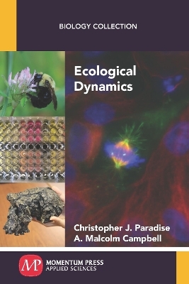 Ecological Dynamics - Christopher J. Paradise, A. Malcolm Campbell