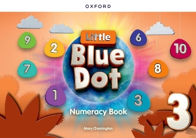 Little Blue Dot: Level 3: Numeracy Book - Mary Charrington