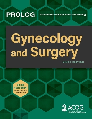 PROLOG: Gynecology and Surgery (Assessment & Critique) -  American College of Obstetricians &  Gynecologists