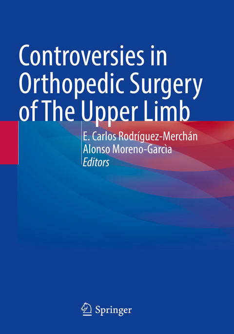 Controversies in Orthopedic Surgery of The Upper Limb - 
