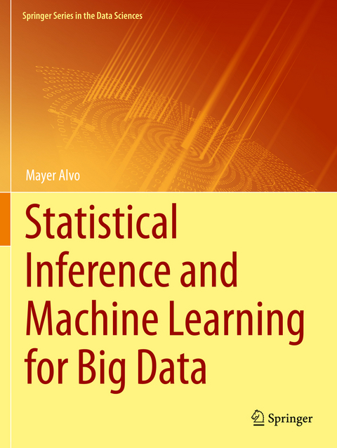 Statistical Inference and Machine Learning for Big Data - Mayer Alvo