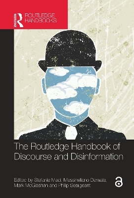 The Routledge Handbook of Discourse and Disinformation - 