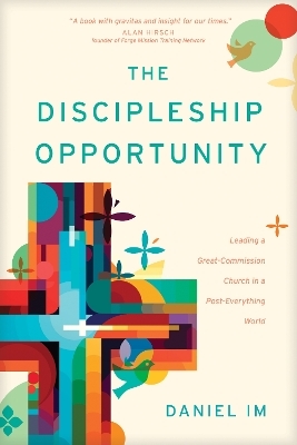 Discipleship Opportunity, The - Daniel Im