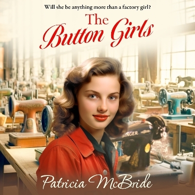 The Button Girls -  Patricia McBride