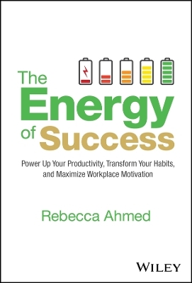 The Energy of Success - Rebecca Ahmed