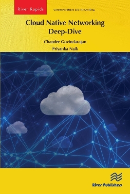 Cloud Native Networking Deep-Dive - Chander Govindarajan, Priyanka Naik