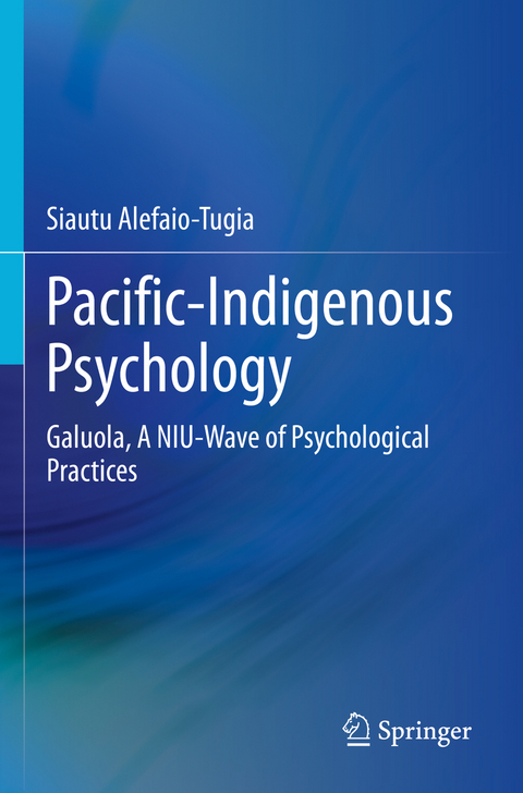 Pacific-Indigenous Psychology - Siautu Alefaio-Tugia