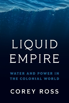 Liquid Empire - Corey Ross