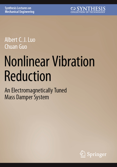 Nonlinear Vibration Reduction - Albert C. J. Luo, Chuan Guo