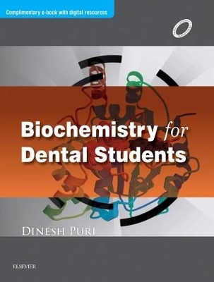 Biochemistry for Dental Students - Dinesh Puri