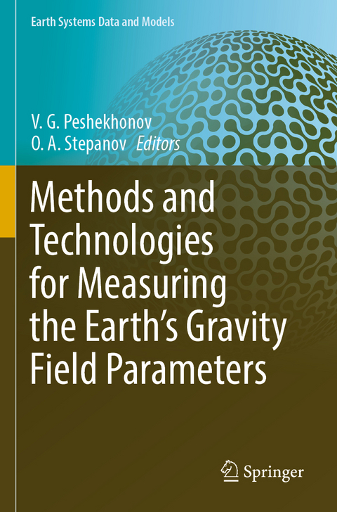 Methods and Technologies for Measuring the Earth’s Gravity Field Parameters - 