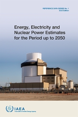 Energy, Electricity and Nuclear Power Estimates for the Period up to 2050 -  Iaea