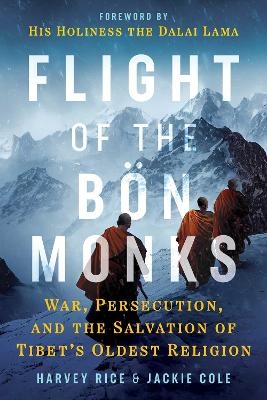 Flight of the Bön Monks - Harvey Rice, Jackie Cole
