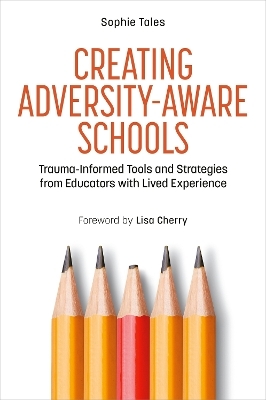 Creating Adversity-Aware Schools - Sophie Tales