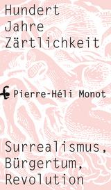 Hundert Jahre Zärtlichkeit - Pierre-Héli Monot