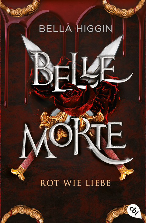 Belle Morte - Rot wie Liebe - Bella Higgin