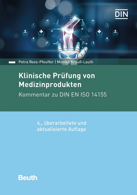 Klinische Prüfung von Medizinprodukten - Buch mit E-Book - Monika Krauß-Lauth, Petra Roos-Pfeuffer