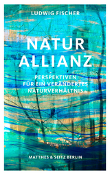 Naturallianz - Ludwig Fischer