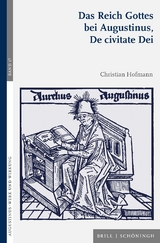 Das Reich Gottes bei Augustinus, De civitate Dei - Christian Hofmann