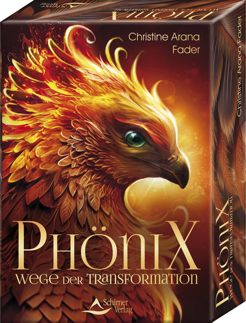 Phönix - Wege der Transformation - Christine Arana Fader