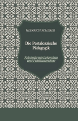 Die Pestalozzische Pädagogik - Heinrich Scherer, Heinz-Dieter Knöll