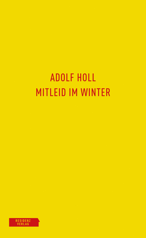 Mitleid im Winter - Adolf Holl