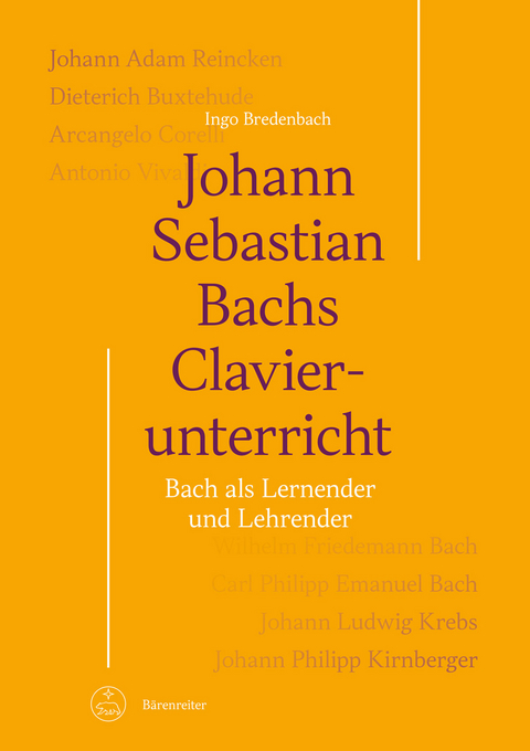 Johann Sebastian Bachs Clavierunterricht - Ingo Bredenbach