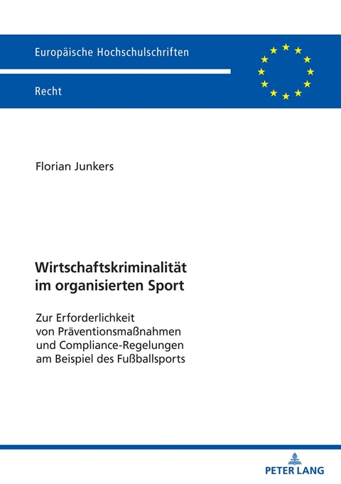 Wirtschaftskriminalität im organisierten Sport - Florian Junkers