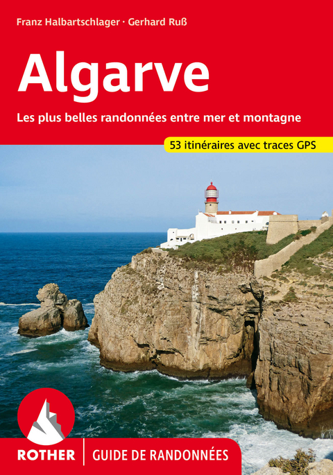 Algarve (Rother Guide de randonnées) - Franz Halbartschlager, Gerhard Ruß