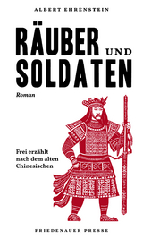 Räuber und Soldaten - Albert Ehrenstein