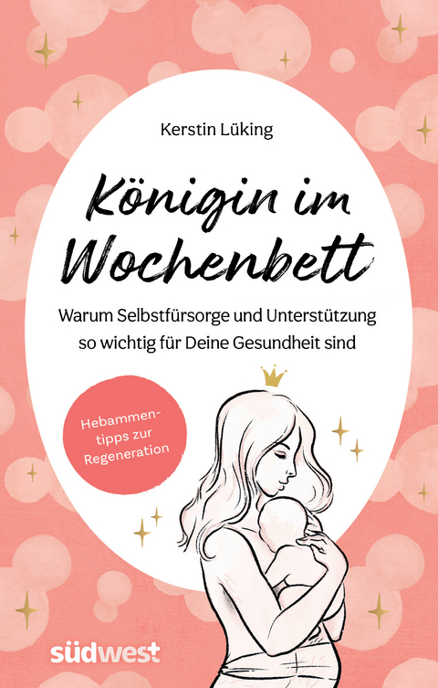 Königin im Wochenbett - Kerstin Lüking