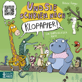 Und sie schrien nach Klopapier – Ein Quatschliederbuch - Nikolai Renger