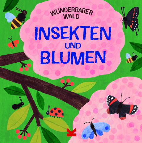 Wunderbarer Wald: Insekten und Blumen - Susie Williams