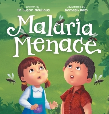 Malaria Menace - Susan Neuhaus