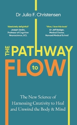 The Pathway to Flow - Julia F. Christensen