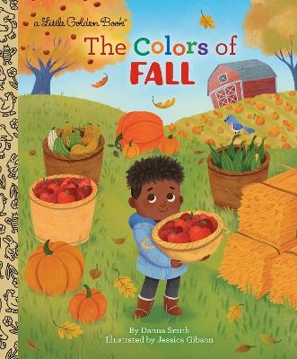 The Colors of Fall - Danna Smith, Jessica Gibson