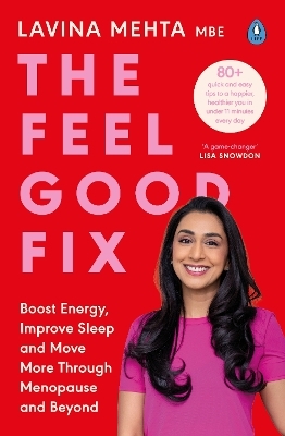 The Feel Good Fix - Lavina Mehta MBE