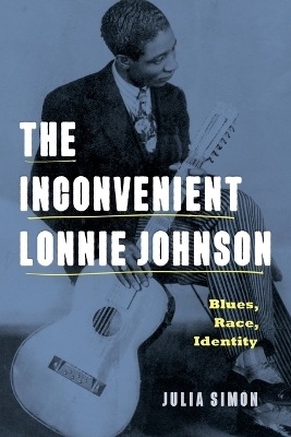 The Inconvenient Lonnie Johnson - Julia Simon