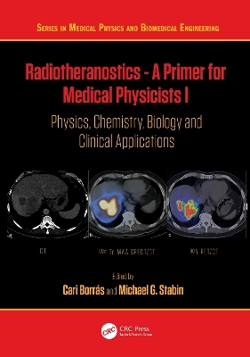 Radiotheranostics - A Primer for Medical Physicists I - 