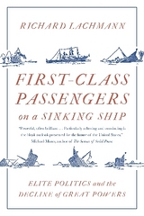 First-Class Passengers on a Sinking Ship - Lachmann, Richard