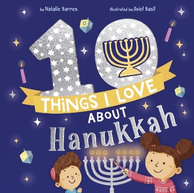 10 Things I Love About Hanukkah - Natalie Barnes